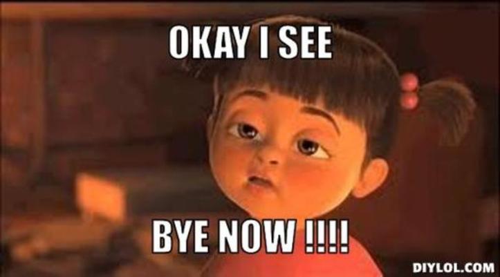 resized_swerve-meme-generator-okay-i-see-bye-now-d613f6